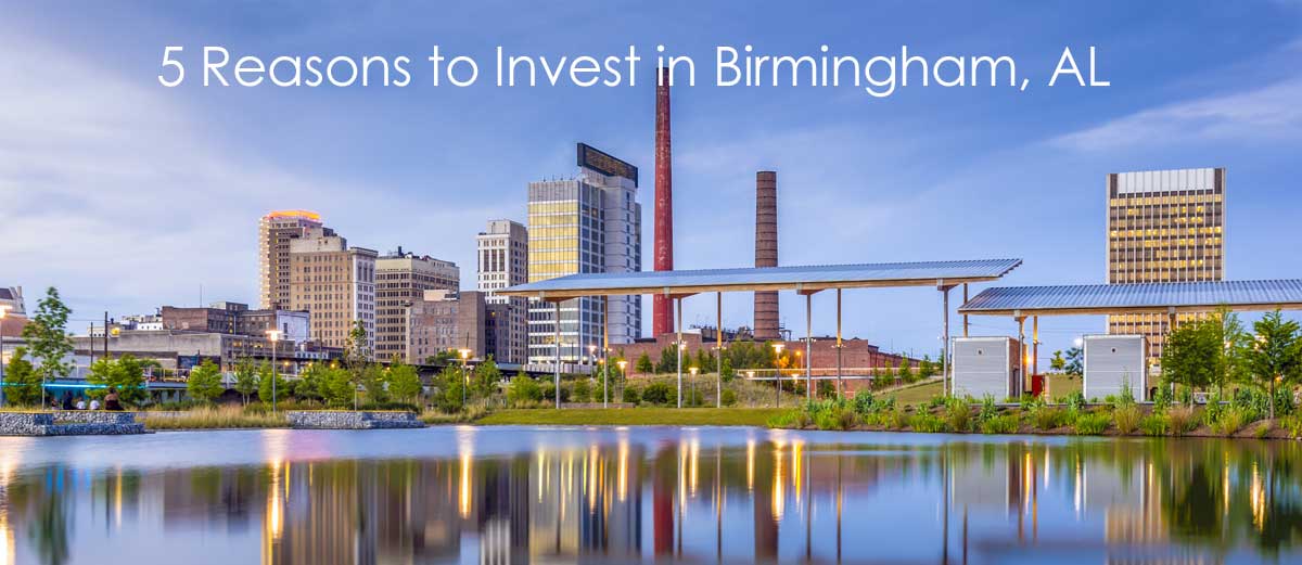 Five reasons to invest in Birmingham real estate by alliancewealthbuilders.com
