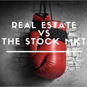 Real Estate vs. the Stock Market